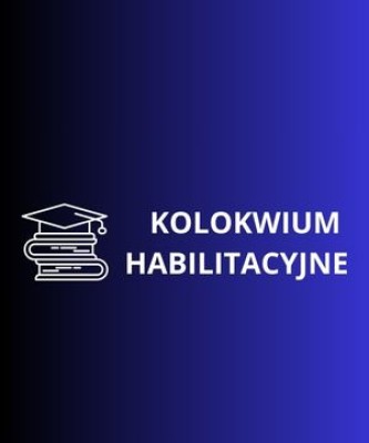 Kolokwium habilitacyjne - dr Małgorzata Bajor